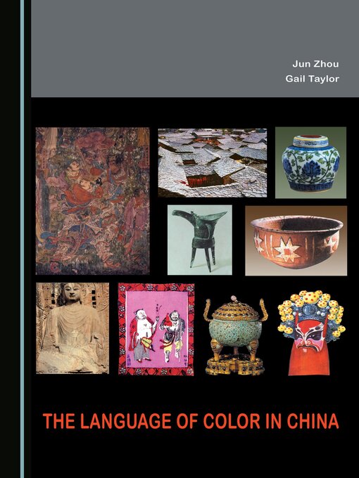 Title details for The Language of Color in China by Jun Zhou - Wait list